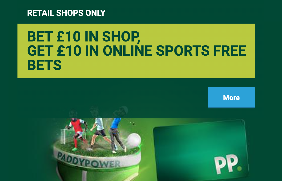 Paddy Power in store offer - bet £10 in shop to get a £10 online sports free bet